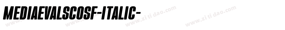 MediaevalSCOSF-Italic字体转换