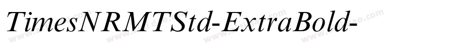 TimesNRMTStd-ExtraBold字体转换