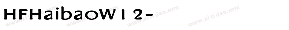 HFHaibaoW12字体转换
