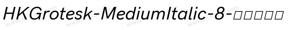 HKGrotesk-MediumItalic-8字体转换