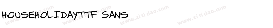 HouseHolidayTTF-Sans字体转换