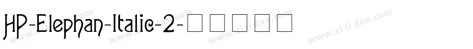 HP-Elephan-Italic-2字体转换