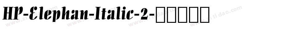 HP-Elephan-Italic-2字体转换