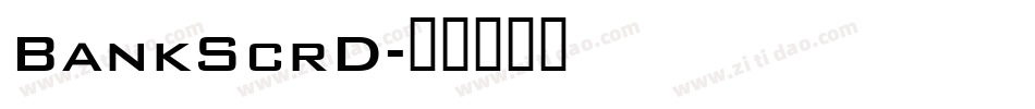 BankScrD字体转换