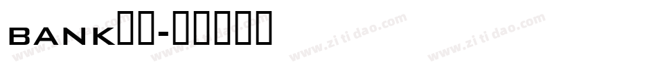 bank字库字体转换