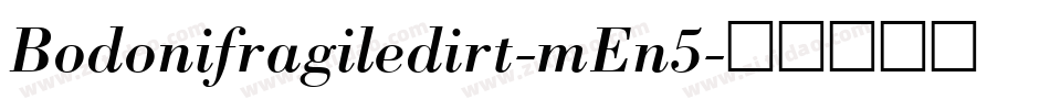 Bodonifragiledirt-mEn5字体转换