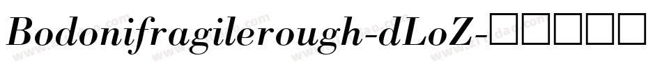 Bodonifragilerough-dLoZ字体转换
