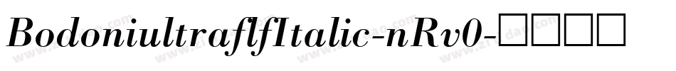 BodoniultraflfItalic-nRv0字体转换