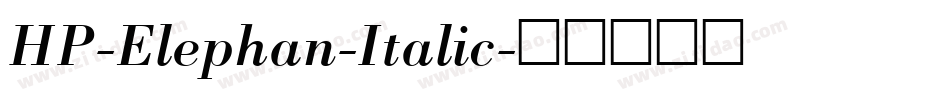 HP-Elephan-Italic字体转换