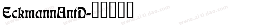 EckmannAntD字体转换