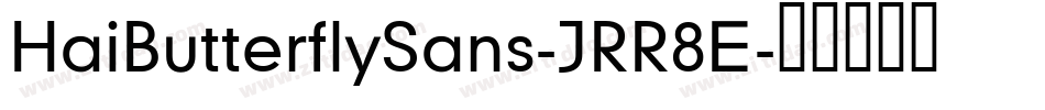 HaiButterflySans-JRR8E字体转换