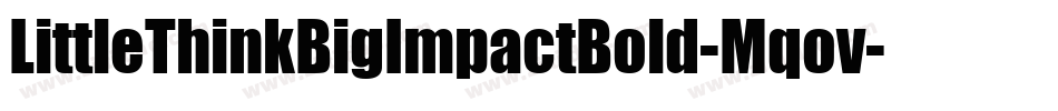 LittleThinkBigImpactBold-Mqov字体转换
