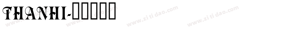 THANHI字体转换