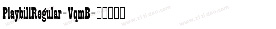PlaybillRegular-VqmB字体转换