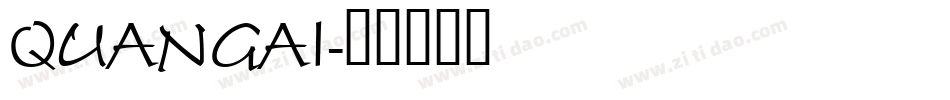 QUANGAI字体转换