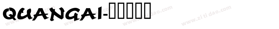 QUANGAI字体转换