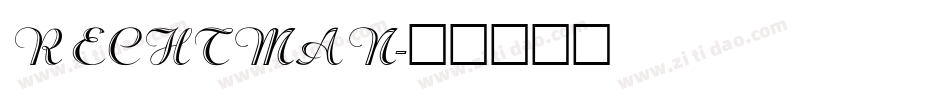 RECHTMAN字体转换