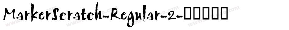 MarkerScratch-Regular-2字体转换