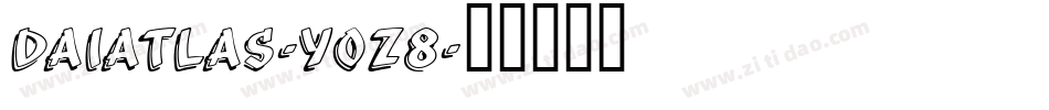 DaiAtlas-Y0Z8字体转换
