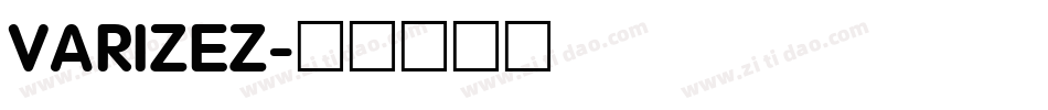 VARIZEZ字体转换
