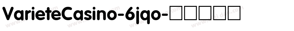 VarieteCasino-6jqo字体转换