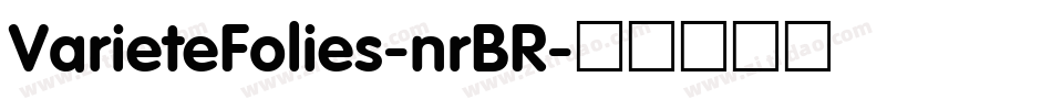 VarieteFolies-nrBR字体转换