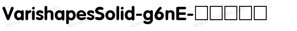 VarishapesSolid-g6nE字体转换
