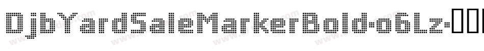 DjbYardSaleMarkerBold-o6Lz字体转换