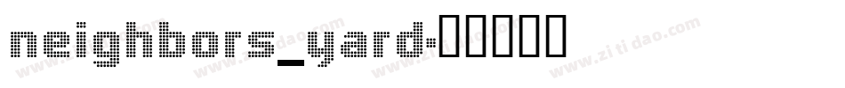 neighbors_yard字体转换