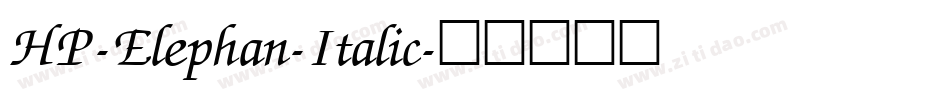 HP-Elephan-Italic字体转换