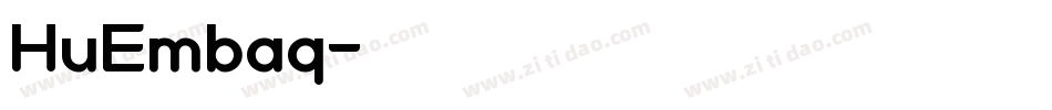 HuEmbaq字体转换