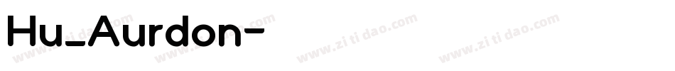 Hu_Aurdon字体转换