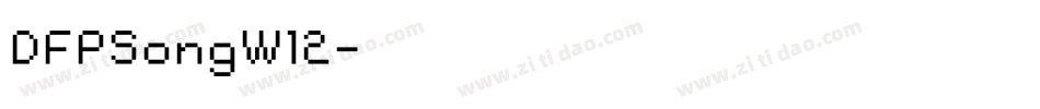 DFPSongW12字体转换