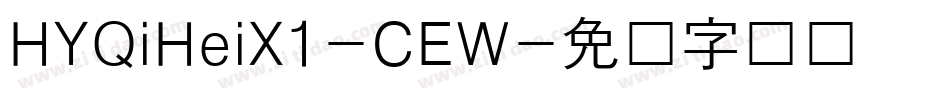 HYQiHeiX1-CEW字体转换