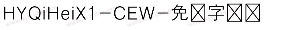 HYQiHeiX1-CEW字体转换