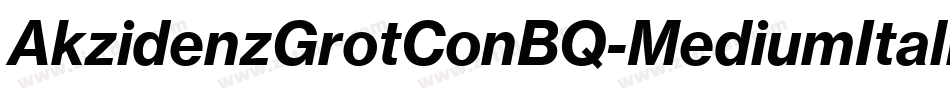 AkzidenzGrotConBQ-MediumItalic字体转换