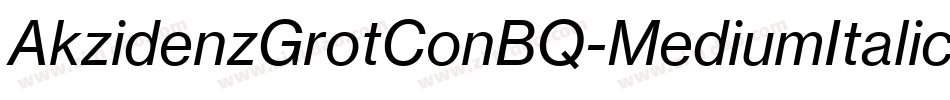 AkzidenzGrotConBQ-MediumItalic字体转换