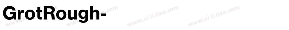 GrotRough字体转换