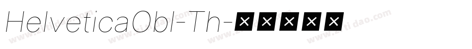HelveticaObl-Th字体转换