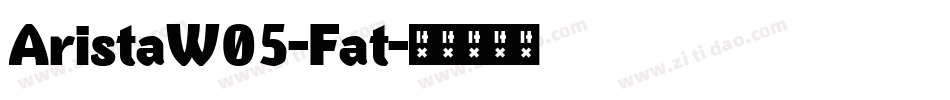 AristaW05-Fat字体转换