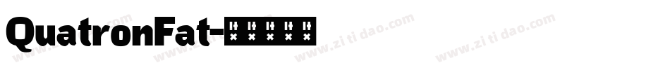 QuatronFat字体转换
