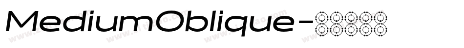 MediumOblique字体转换