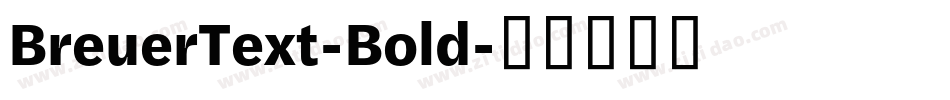 BreuerText-Bold字体转换