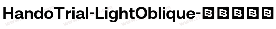 HandoTrial-LightOblique字体转换