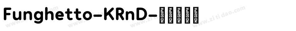 Funghetto-KRnD字体转换