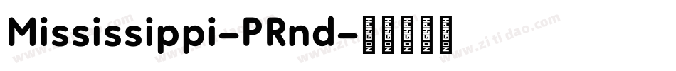 Mississippi-PRnd字体转换