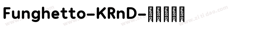 Funghetto-KRnD字体转换