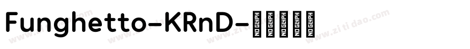 Funghetto-KRnD字体转换