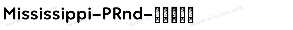 Mississippi-PRnd字体转换