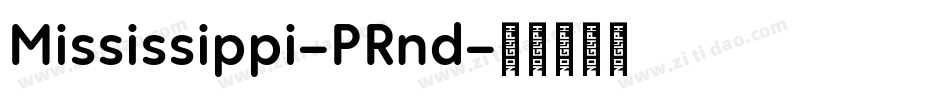 Mississippi-PRnd字体转换